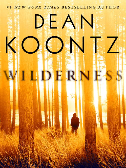 Title details for Wilderness by Dean Koontz - Wait list